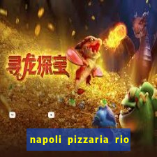 napoli pizzaria rio das pedras